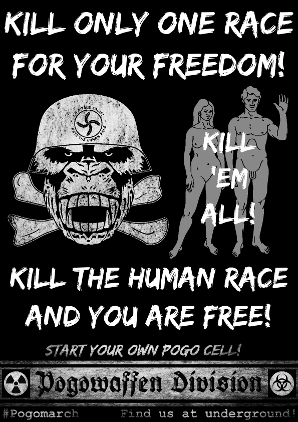 Pogowaffen Division - Kill only one race for your freedom - kill the human race and you are free - kill em all - Pogomarch - APPD