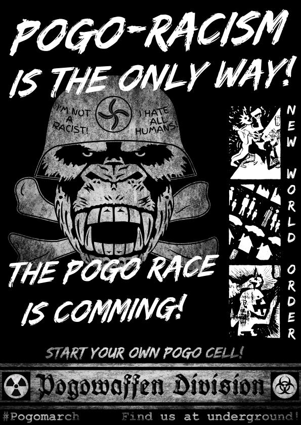 Pogowaffen Division - Pogo-racism is the only way - The Pogo race is comming - New world order - Pogomarch - APPD